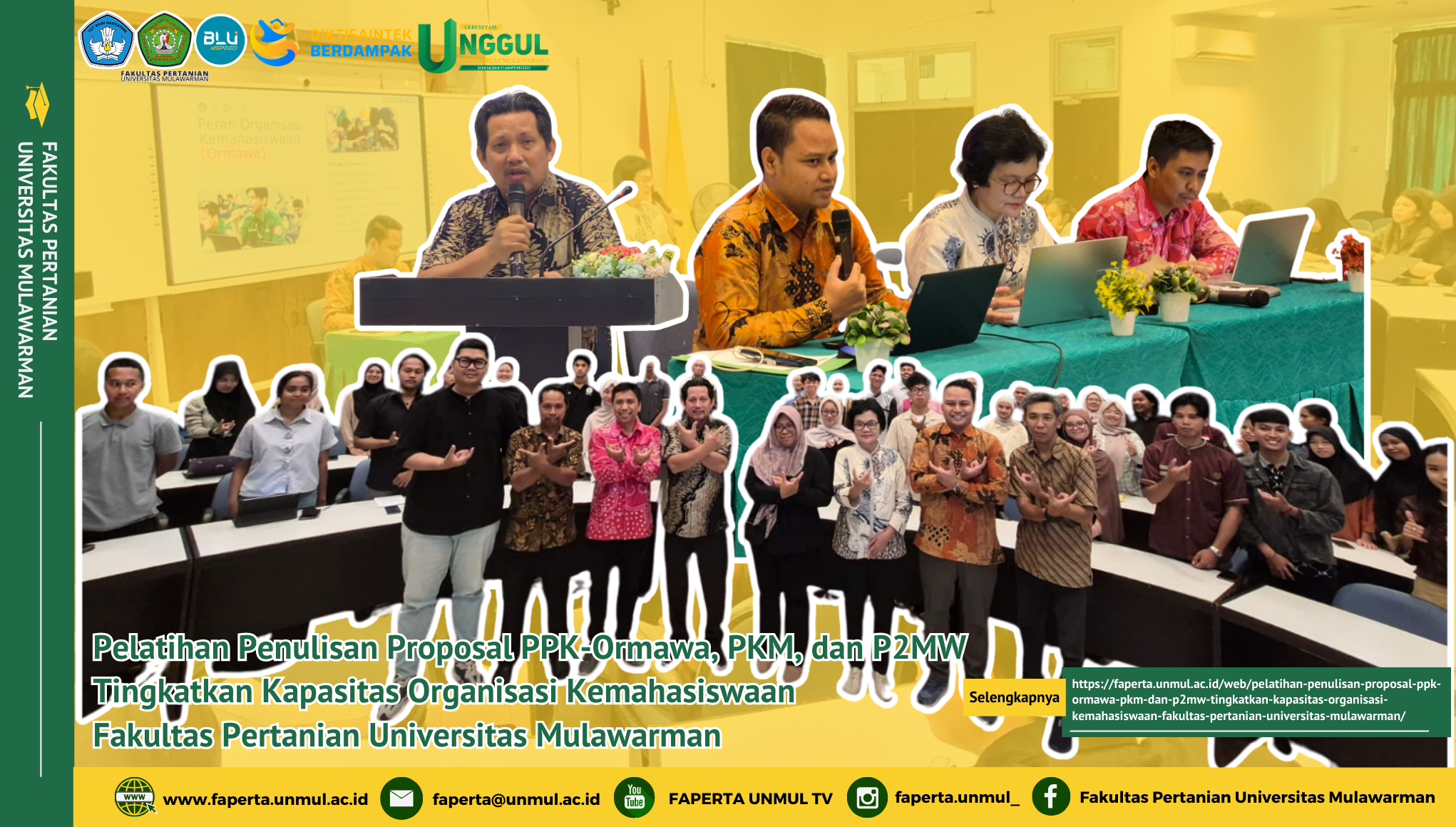 Pelatihan Penulisan Proposal PPK-Ormawa, PKM, dan P2MW Tingkatkan Kapasitas Organisasi Kemahasiswaan Fakultas Pertanian Universitas Mulawarman