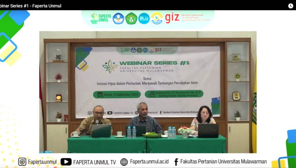 [Liputan Kegiatan] Webinar Series #1 Fakultas Pertanian Universitas Mulawarman : Inovasi Hijau untuk Menjawab Tantangan Perubahan Iklim