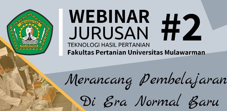 Webinar #2 Teknologi Hasil Pertanian Universitas Mulawarman