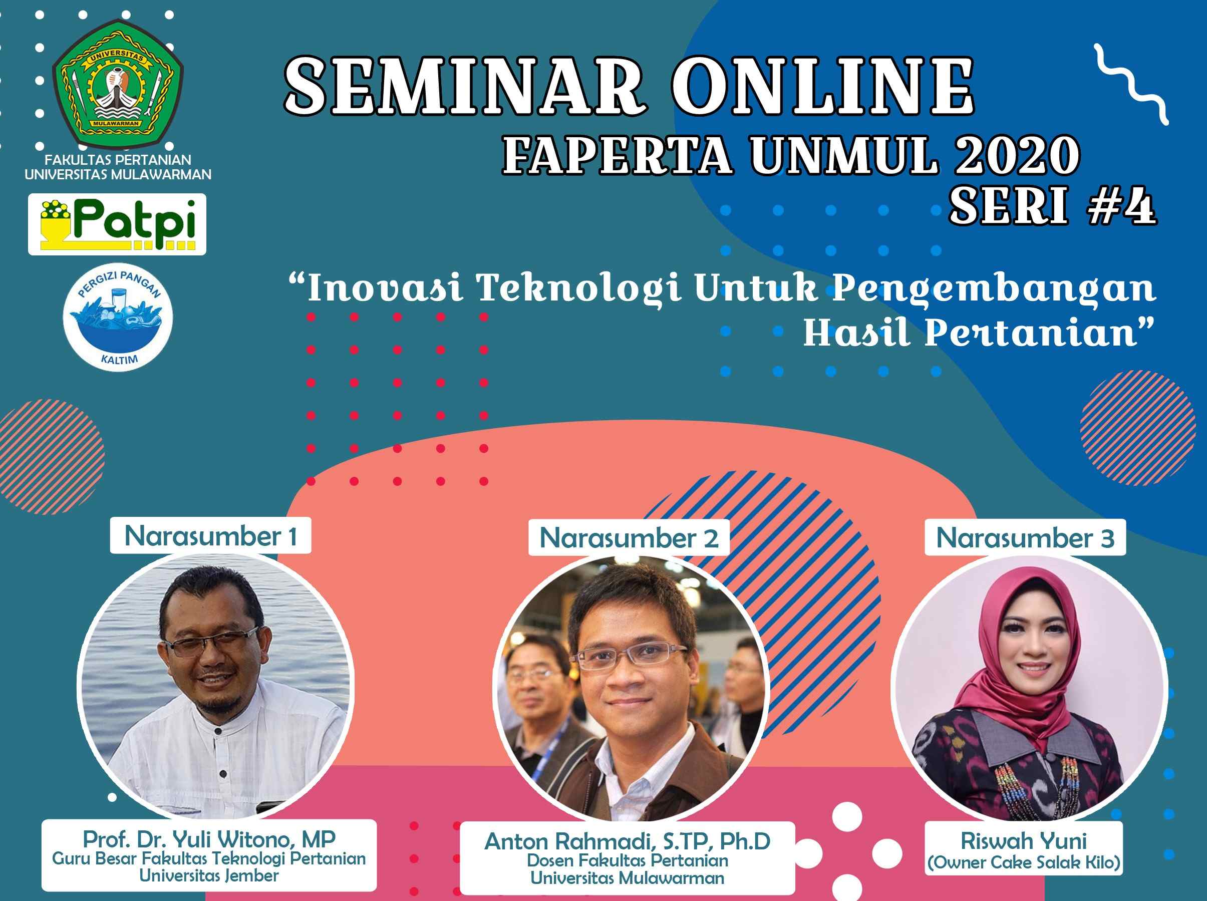 Seminar Online Seri 4 : “Inovasi Teknologi Untuk Pengembangan Hasil Pertanian”