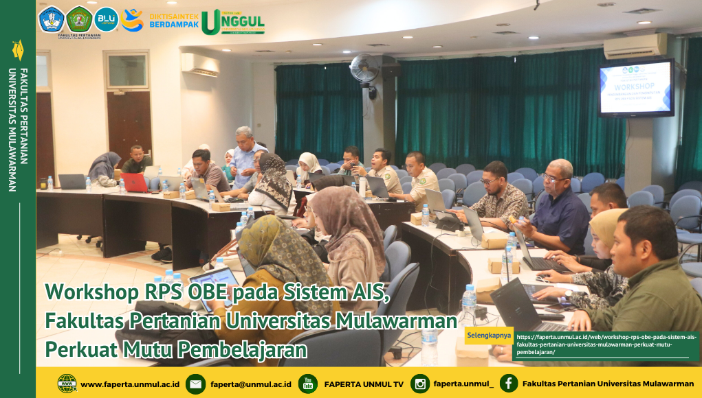 Workshop RPS OBE pada Sistem AIS, Fakultas Pertanian Universitas Mulawarman Perkuat Mutu Pembelajaran