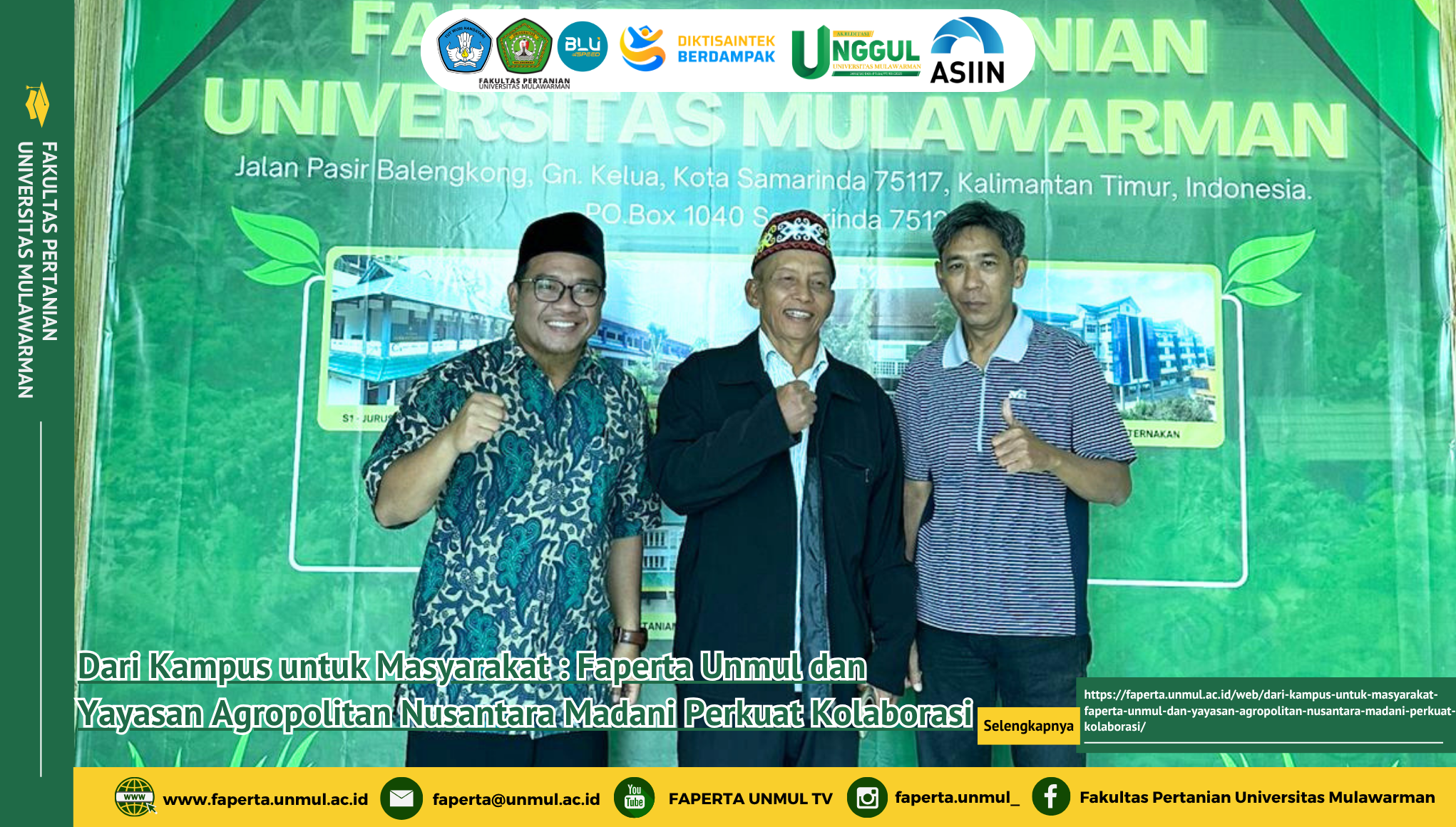Dari Kampus untuk Masyarakat : Faperta Unmul dan Yayasan Agropolitan Nusantara Madani Perkuat Kolaborasi