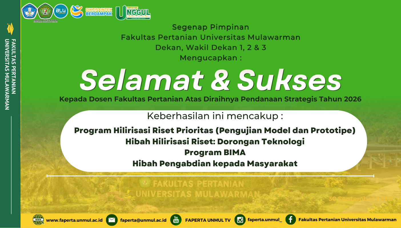 Dosen Fakultas Pertanian Unmul Raih Berbagai Pendanaan Strategis Tahun 2026