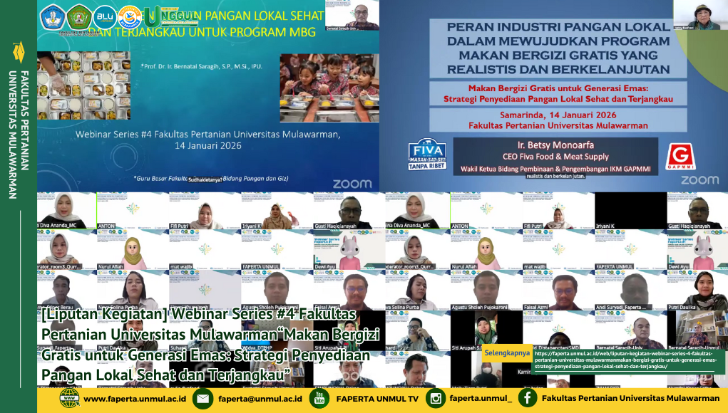 [Liputan Kegiatan] Webinar Series #4 Fakultas Pertanian Universitas Mulawarman“Makan Bergizi Gratis untuk Generasi Emas: Strategi Penyediaan Pangan Lokal Sehat dan Terjangkau”