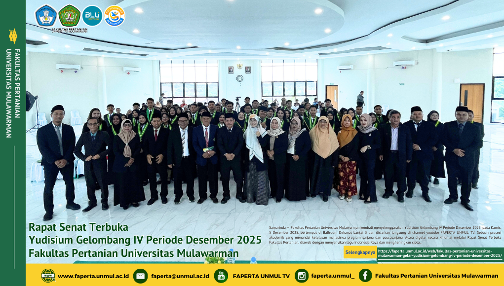 Rapat Senat Terbuka Yudisium Gelombang IV Periode Desember 2025 Fakultas Pertanian Universitas Mulawarman