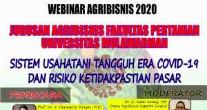 Webinar Agribisnis (SISTEM USAHATANI TANGGUH ERA COVID-19 DAN RESIKO KETIDAKPASTIAN PASAR)