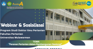 Webinar & Sosialisasi Program Studi Doktor Ilmu Pertanian Fakultas Pertanian Universitas Mulawarman