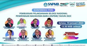 Pembukaan Pelaksanaan Seleksi Nasional Penerimaan Mahasiswa Baru (SNPMB) Tahun 2023
